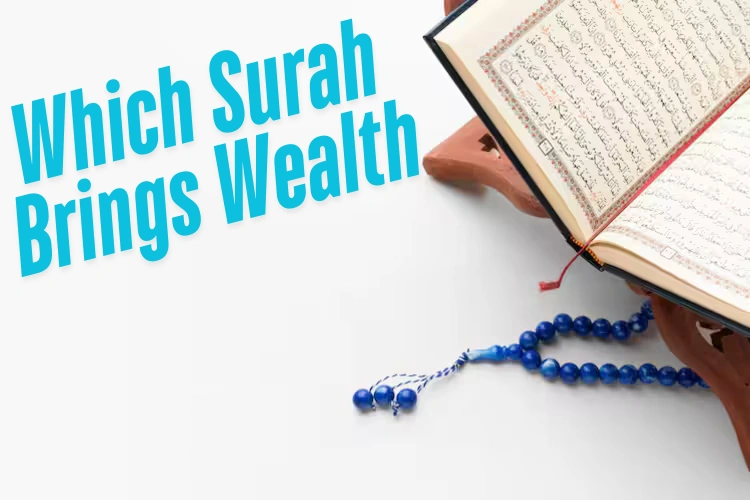 Which Surah Brings Wealth