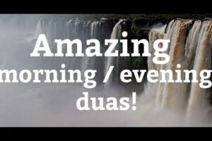 Benefit of Morning and Evening Azkar
