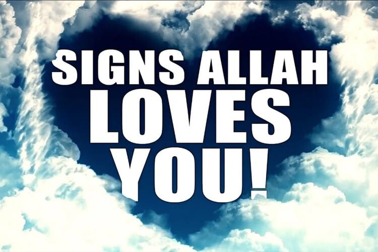 Signs That Allah Loves You
