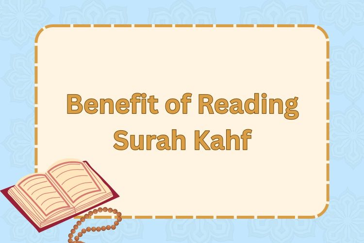 Benefit of Reading Surah Kahf