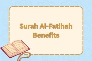 Why Is Surah Al-Fatihah So Important