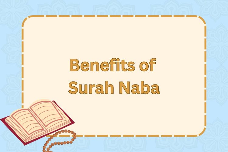 Benefits of Surah Naba