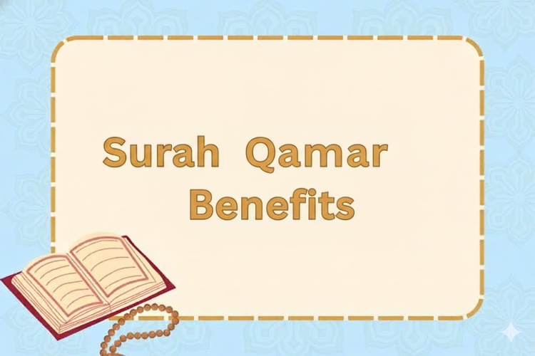 Surah Qamar Benefits