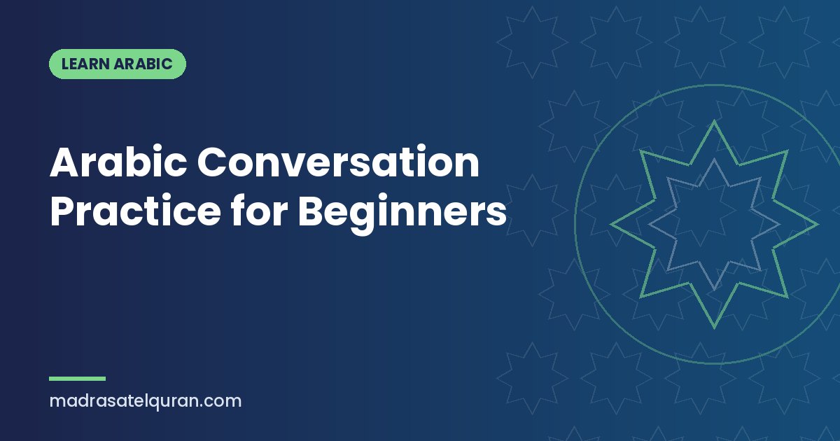 Arabic Conversation Practice for Beginners