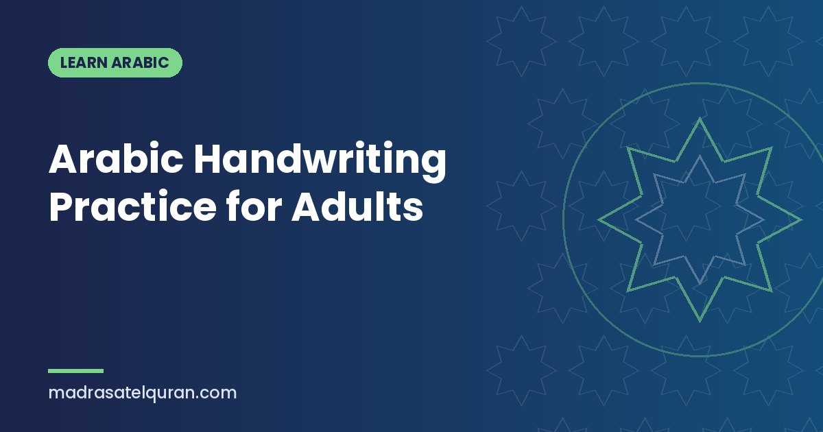 Arabic Handwriting Practice for Adults