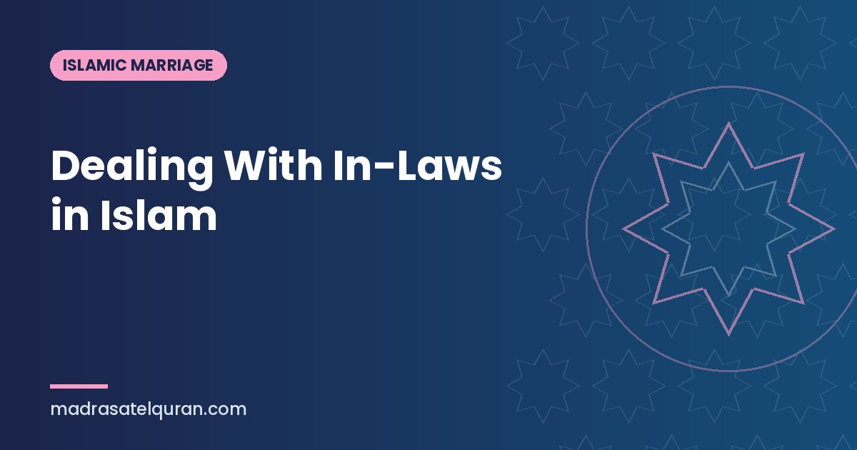 Dealing With In-Laws in Islam