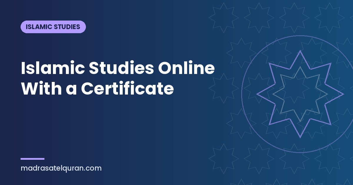 Islamic Studies Online With a Certificate