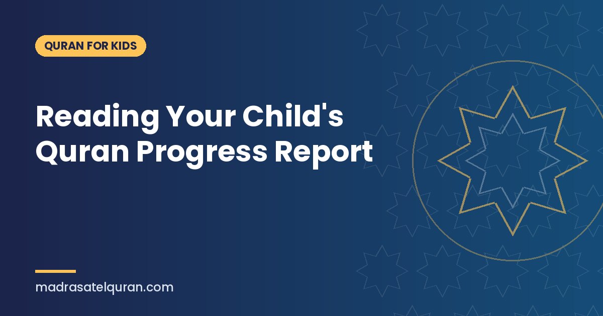 Reading Your Child's Quran Progress Report