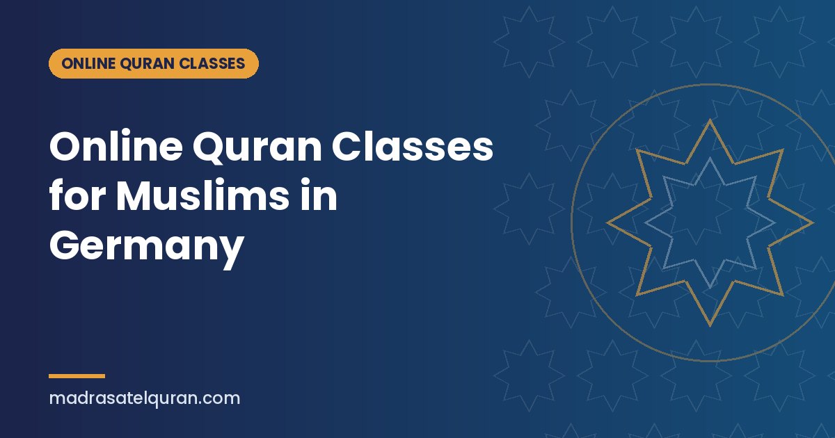 Online Quran Classes for Muslims in Germany