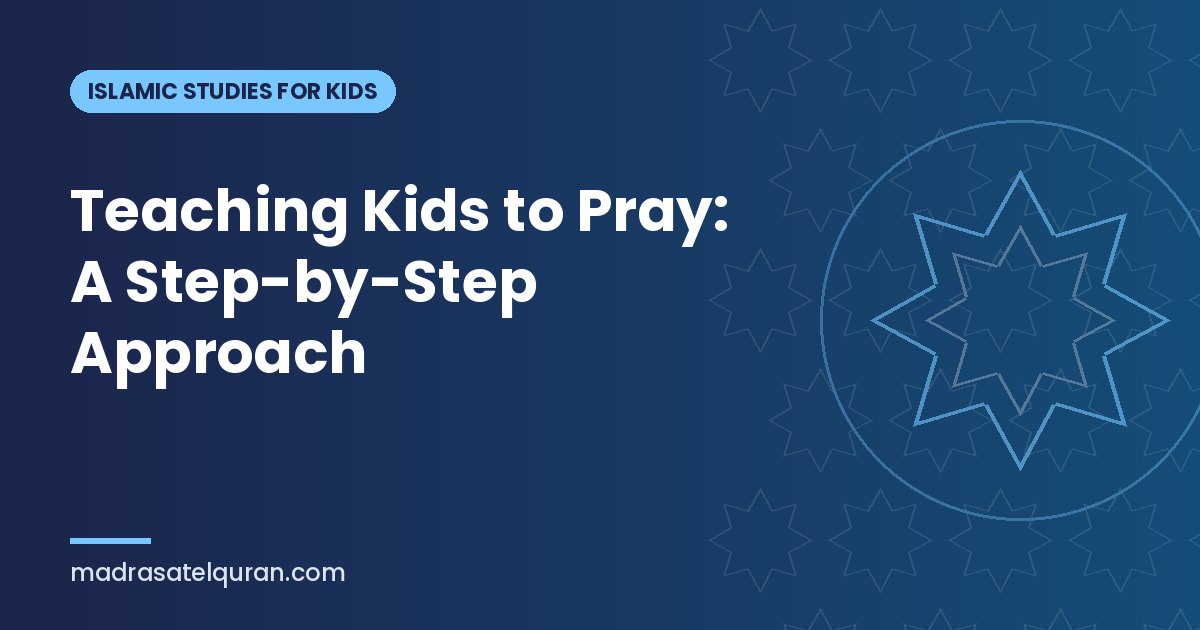 Teaching Kids to Pray: A Step-by-Step Approach